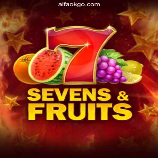 Experience the Excitement of SevensFruits on ALFAOK.com – Brazil's Premier Online Slots Platform